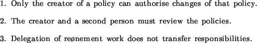 \begin{table}
\begin{enumerate}
\begin{sffamily}
\item
Only the creator of a po...
...ork does not transfer responsibilities.
\end{sffamily}\end{enumerate}\end{table}